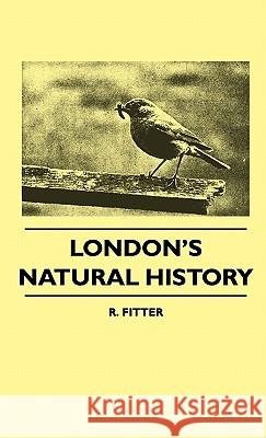 London's Natural History R. Fitter 9781445514116 Read Books - książka