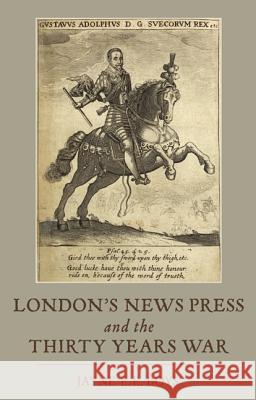 London's News Press and the Thirty Years War Jayne Boys 9781843836773 Boydell Press - książka