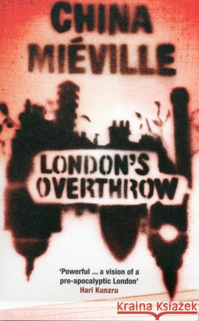 London's Overthrow China Mieville 9781908906144 The Westbourne Press - książka