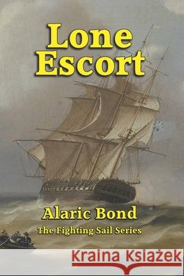 Lone Escort Alaric Bond 9781943404292 Old Salt Press - książka