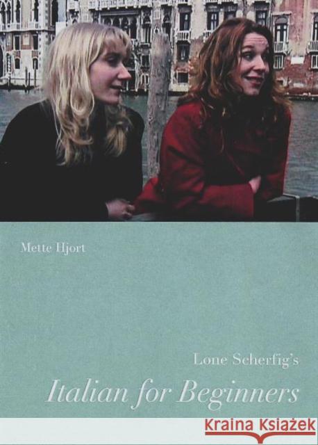 Lone Scherfig's Italian for Beginners Mette Hjort 9788763534833 Museum Tusculanum Press - książka