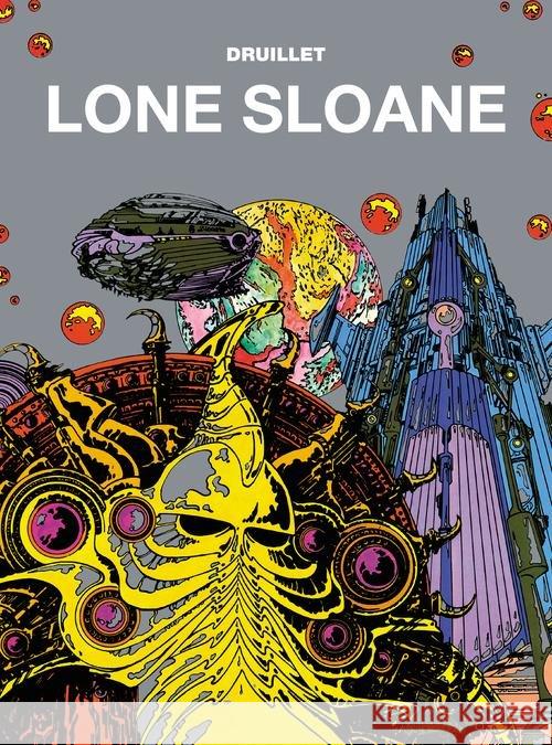 Lone Sloane Druillet Philippe Lob Jacques Legrand Benjamin 9788328119772 Egmont - książka