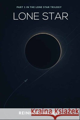 Lone Star Reinhold Nilson 9798305245059 Independently Published - książka