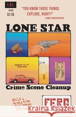 Lone Star Crime Scene Clean Up Fergus Hinely 9781969677335 Line by Lion Publications - książka