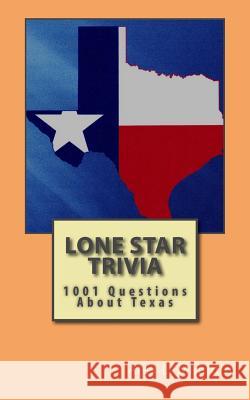 Lone Star Trivia: 1001 Questions About Texas Mauldin, Alex L. 9781484192450 Createspace - książka