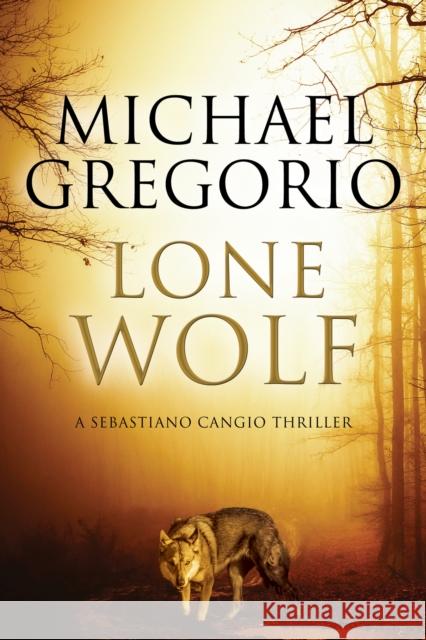 Lone Wolf Gregorio, Michael 9780727887221 Severn House Publishers - książka