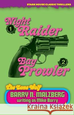 Lone Wolf #1: Night Raider / Lone Wolf #2: Bay Prowler Barry N. Malzberg 9781951473600 Stark House Press - książka