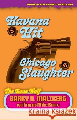 Lone Wolf #5: Havana Hit / Lone Wolf #6: Chicago Slaughter Barry N Malzberg   9781951473938 Stark House Press - książka