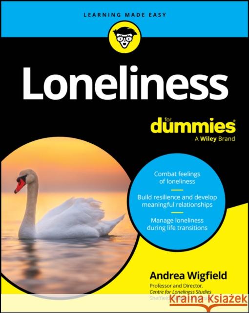 Loneliness For Dummies Andrea (Sheffield Hallam University, UK) Wigfield 9781394229321 John Wiley & Sons Inc - książka