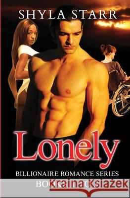 Lonely Billionaire Romance Series - Books 1 to 3 Shyla Starr 9781987863505 Revelry Publishing - książka