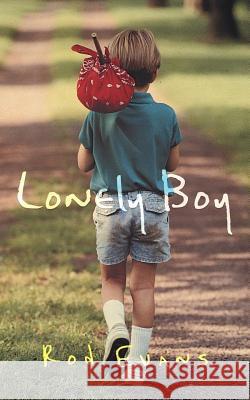 Lonely Boy Rod Evans 9781468523669 Authorhouse - książka