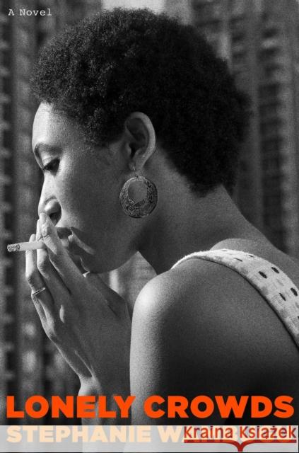 Lonely Crowds Stephanie Wambugu 9780316581332 Little Brown and Company - książka