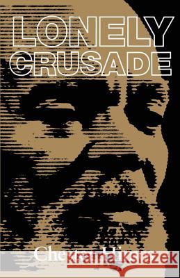 Lonely Crusade Chester B. Himes 9781560251422 Thunder's Mouth Press - książka