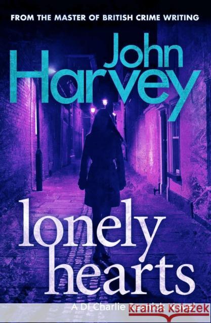 Lonely Hearts: (Resnick 1) Harvey, John 9780099585664 Cornerstone - książka