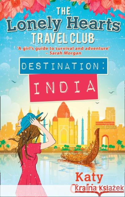 Lonely Hearts Travel Club (2) - Destination India Katy Colins 9780263923698 Mira Books - książka