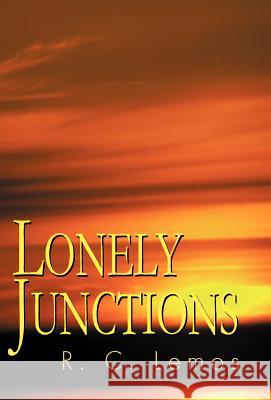 Lonely Junctions R. C. Lemos 9780738836744 Xlibris Corporation - książka