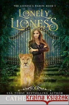 Lonely Lioness Catherine Banks 9781946301253 Turbo Kitten Industries - książka