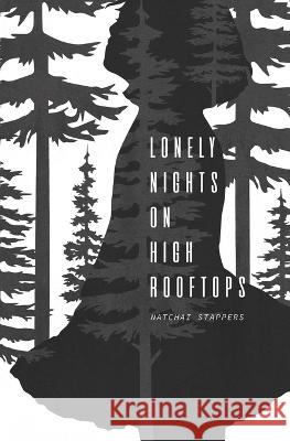 Lonely Nights on High Rooftops Natchai Stappers   9798448346583 Independently Published - książka