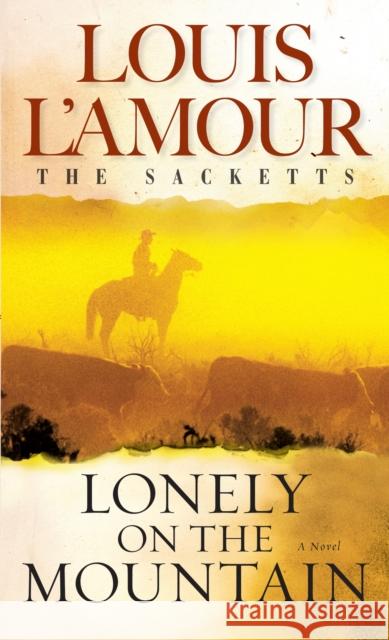Lonely on the Mountain L'Amour, Louis 9780553276787 Bantam Books - książka