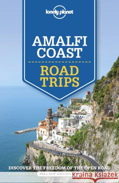 Lonely Planet Amalfi Coast Road Trips Brendan Sainsbury 9781786575685 Lonely Planet Global Limited - książka