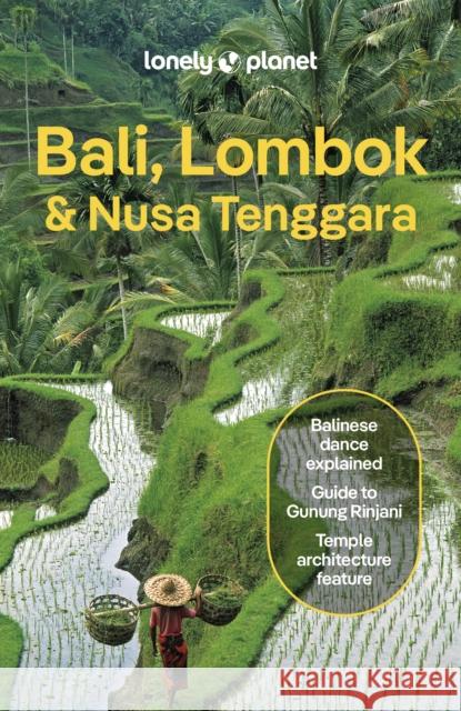 Lonely Planet Bali, Lombok & Nusa Tenggara Lonely Planet 9781838693688 Lonely Planet Global Limited - książka