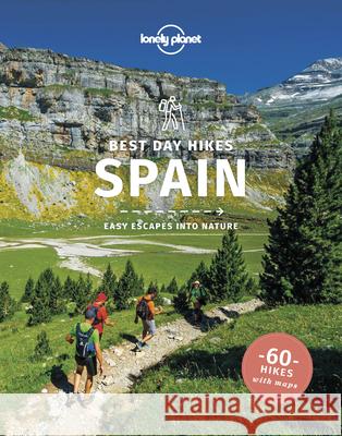 Lonely Planet Best Day Hikes Spain 1 Butler, Stuart 9781838691240 Lonely Planet - książka