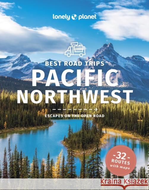 Lonely Planet Best Road Trips Pacific Northwest Brendan Sainsbury 9781838698584  - książka