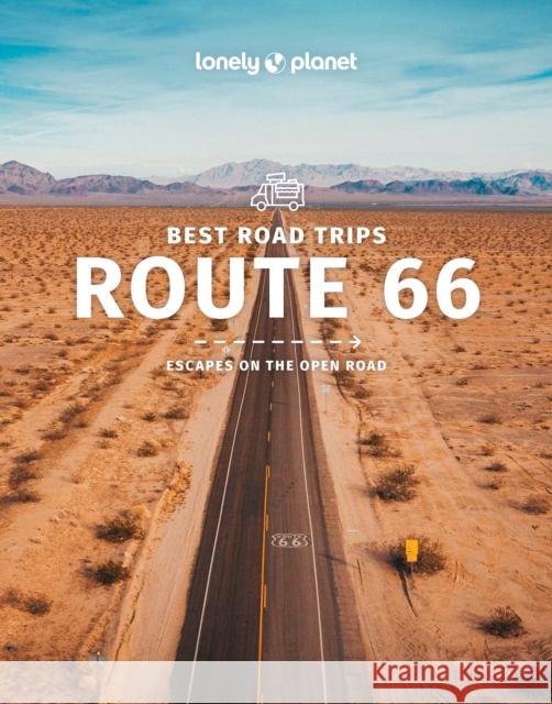 Lonely Planet Best Road Trips Route 66 Karla Zimmerman 9781787016378 Lonely Planet Global Limited - książka
