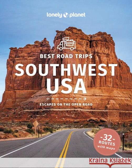 Lonely Planet Best Road Trips Southwest USA Benedict Walker 9781837581924 Lonely Planet Global Limited - książka