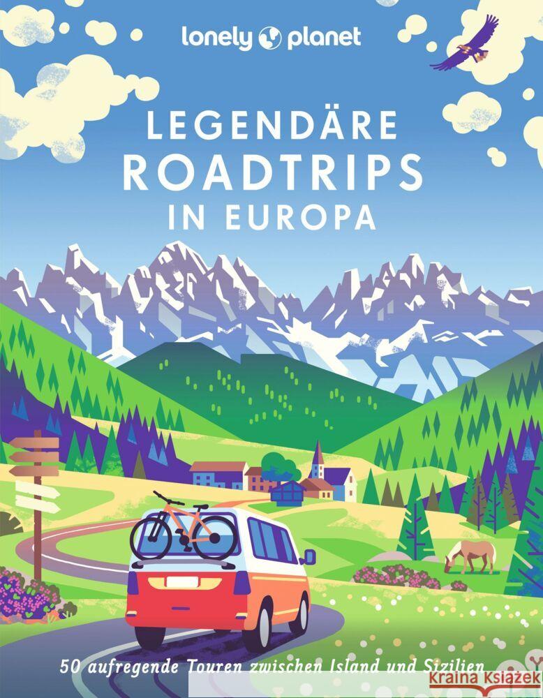 Lonely Planet Bildband Legendäre Roadtrips in Europa  9783575010070 Lonely Planet Deutschland - książka