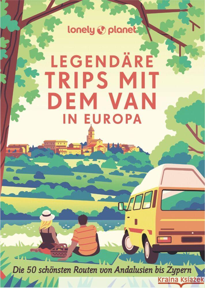 Lonely Planet Bildband Legendäre Trips mit dem Van in Europa  9783575010391 Lonely Planet Deutschland - książka