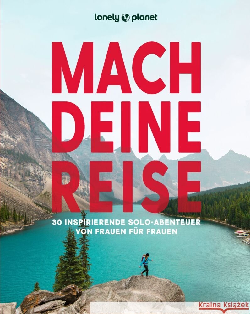 LONELY PLANET Bildband Mach deine Reise  9783575012456 Lonely Planet Deutschland ein Imprint von MAI - książka