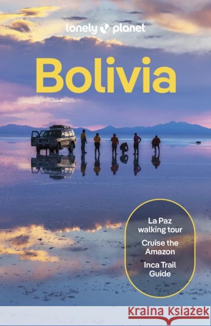 Lonely Planet Bolivia Ryan Ver Berkmoes 9781788684262 Lonely Planet - książka