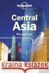 Lonely Planet Central Asia Phrasebook & Dictionary Justin Jon Rudelson 9781786570604 Lonely Planet