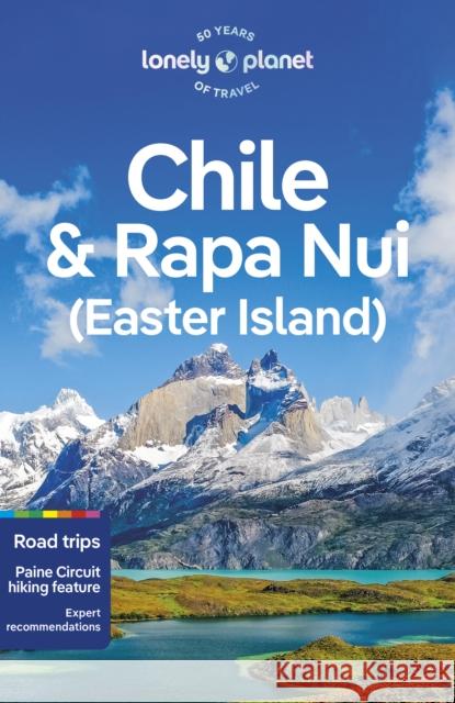 Lonely Planet Chile & Rapa Nui (Easter Island) Lonely Planet 9781787016767 Lonely Planet Global Limited - książka