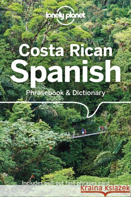 Lonely Planet Costa Rican Spanish Phrasebook & Dictionary Thomas Kohnstamm 9781787013667 Lonely Planet Global Limited - książka