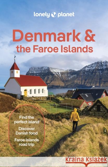 Lonely Planet Denmark & the Faroe Islands Lonely Planet 9781837583645 Lonely Planet - książka