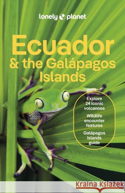 Lonely Planet Ecuador & the Galapagos Islands Dario Vicente Chimarro 9781838697327 Lonely Planet - książka