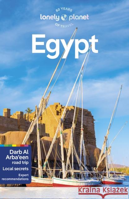Lonely Planet Egypt: Detailed Itineraries | Travel Like a Local | Insider Tips | Covers Cairo and Around, Luxor, Alexandria, Red Sea Coast, Sinai, and more Jenny Walker 9781838697334 Lonely Planet Global Limited - książka