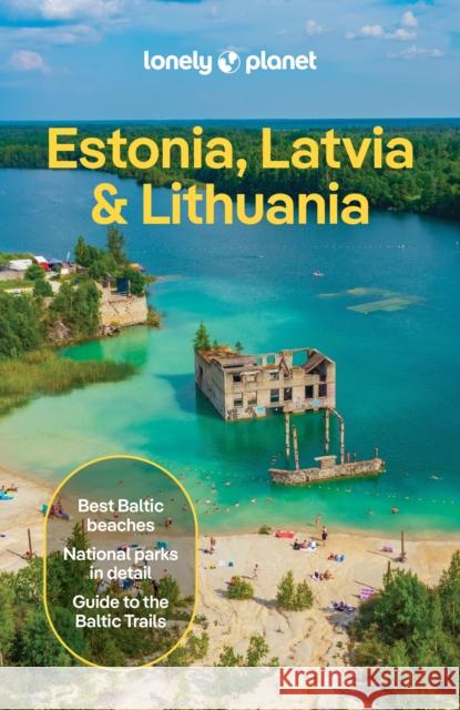 Lonely Planet Estonia, Latvia & Lithuania Zinna, Angelo 9781838697372 Lonely Planet Global Limited - książka