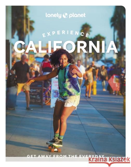 Lonely Planet Experience California Lonely Planet 9781838695613 Lonely Planet Global Limited - książka