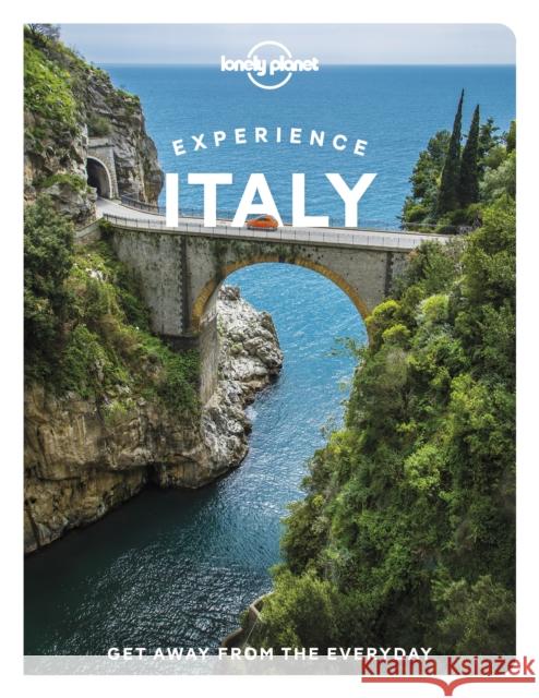 Lonely Planet Experience Italy Williams, Nicola 9781838694715 Lonely Planet Global Limited - książka