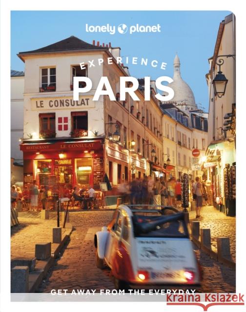 Lonely Planet Experience Paris Danette St. Ong 9781838697624 Lonely Planet Global Limited - książka
