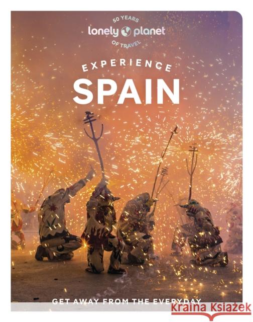 Lonely Planet Experience Spain Isabella Noble 9781838697662 Lonely Planet Global Limited - książka