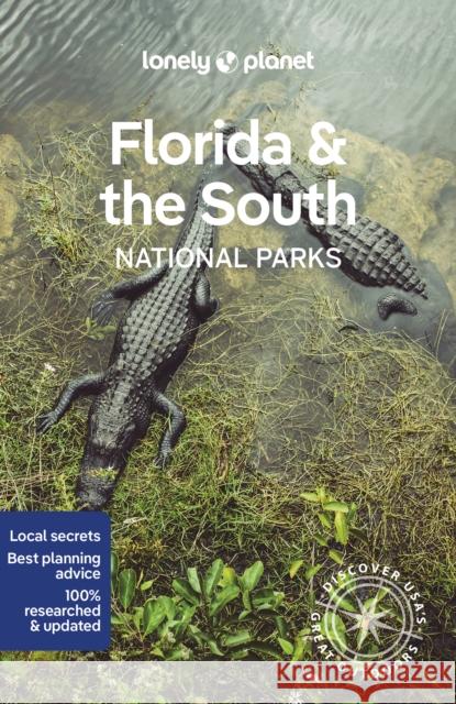 Lonely Planet Florida & the South's National Parks Anthony Ham 9781838696092 Lonely Planet Global Limited - książka