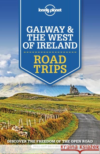 Lonely Planet Galway & the West of Ireland Road Trips Clifton Wilkinson 9781788686495 Lonely Planet Global Limited - książka