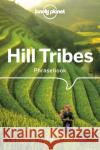 Lonely Planet Hill Tribes Phrasebook & Dictionary Paul W Lewis 9781786575616 Lonely Planet