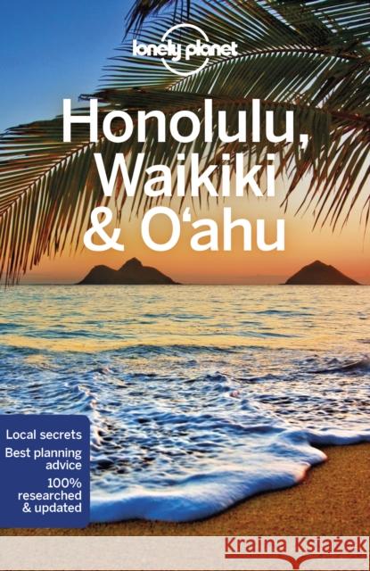 Lonely Planet Honolulu Waikiki & Oahu Ryan Ver Berkmoes 9781786578563 Lonely Planet Global Limited - książka