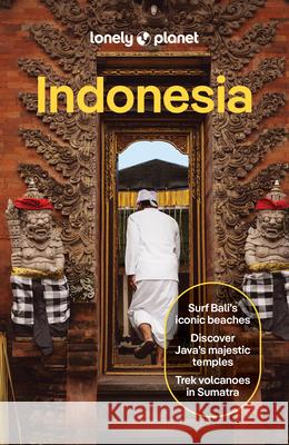 Lonely Planet Indonesia Lonely Planet 9781838698034 Lonely Planet - książka