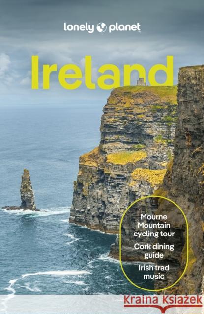 Lonely Planet Ireland: Detailed Itineraries | Travel Like a Local | Insider Tips | Covers Dublin, Cork, Galway, Belfast, and more Neil Wilson 9781838698058 Lonely Planet Global Limited - książka